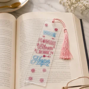 Floral Hope Acrylic Bookmark